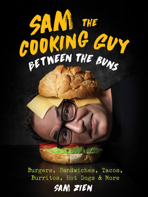 Title details for Sam the Cooking Guy by Sam Zien - Available